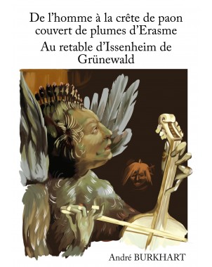 De L'homme à la crête de paon couvert de plumes d'Erasme de André BURKHART