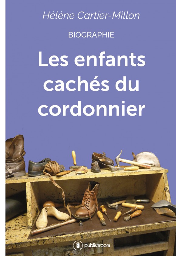 "Les enfants cachés du cordonnier" de CARTIER-MILLON Hélène