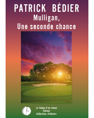 Mulligan, une seconde chance de Patrick Bédier