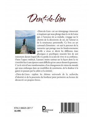 Dent-de-Lion. Quand la vie s’épanouit à l’ombre du cancer de Luiza Bruchez