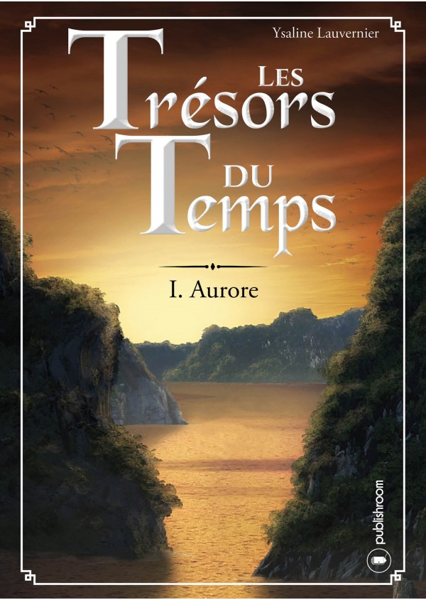 Les Trésors du temps - T1 : Aurore