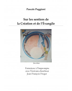 Sur les sentiers de la Création et de l'Évangile de Pascale Puggioni