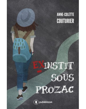 "Ex-instit sous prozac" d'Anne-Colette Couturier