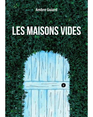 Les maisons vides de Ambre Guiard