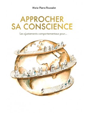 APPROCHER SA CONSCIENCE -  Les ajustements comportementaux pour... de Marie-Pierre ROUSSELOT