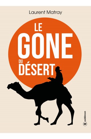 "Le gone du désert" de Laurent Matray