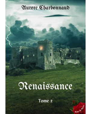 Renaissance Tome 2 de Aurore CHARBONNAUD