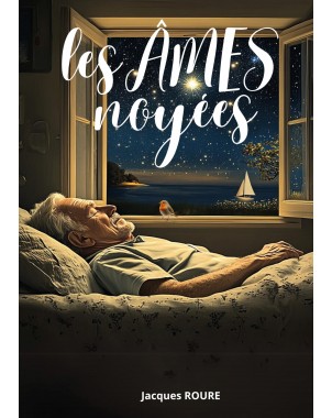 Les ÂMES noyées de Jacques Roure