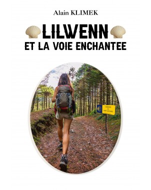 Lilwenn et la voie enchantée de Alain KLIMEK