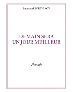 DEMAIN SERA UN JOUR MEILLEUR