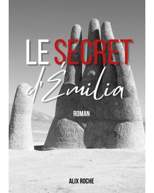 Le secret d'Emilia d'Alix Roche