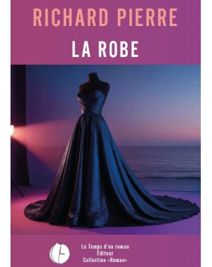 LA ROBE de Richard Pierre