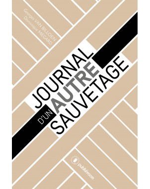 "Journal d'un autre sauvetage" de Georges Van Billoen et Dominique Megard