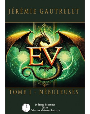 EV Tome 1 - Nébuleuses de Jérémie Gautrelet