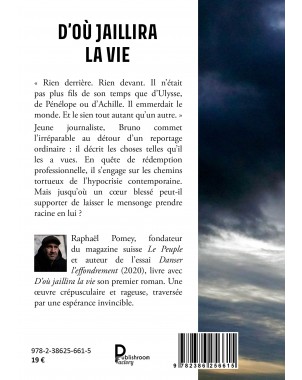 D’OÙ JAILLIRA LA VIE de Raphaël Pomey