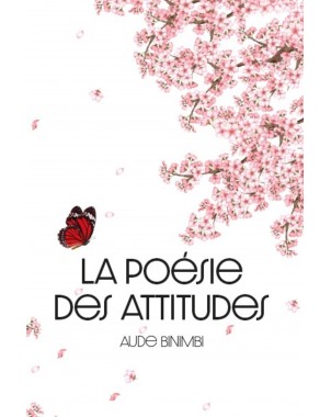 La poésie des attitudes de Aude BINIMBI