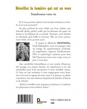 Reveillez la lumière qui est en vous. Transformez votre vie de ANATHAÕm