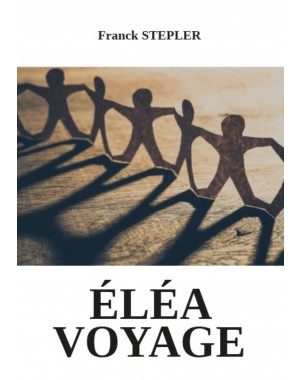 ÉLÉA VOYAGE de Franck STEPLER