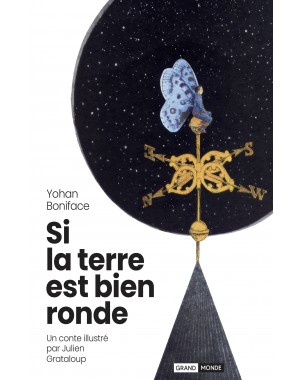 Si la Terre est bien ronde de Yohan Boniface