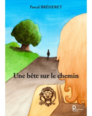 Une bête sur le chemin de Pascal BRÉHERET