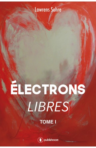 "Electrons libres" de Lawrens Sohre