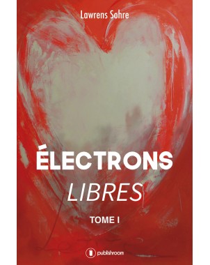"Electrons libres" de Lawrens Sohre