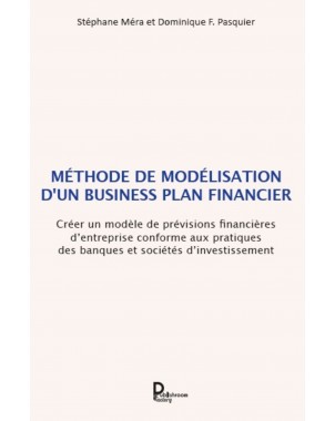 Méthode de modélisation d'un business plan financier de Stéphane Méra et Dominique F. Pasquier