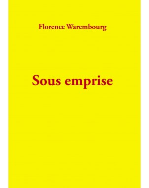 Sous emprise de Florence Warembourg