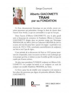 Alberto GIACOMETTI TRAHI par sa FONDATION de Serge Coumont