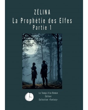 La prophétie des Elfes