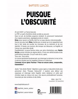 PUISQUE L'OSCURITÉ de Baptiste LUACES