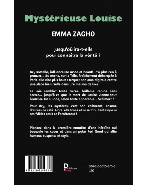 MYSTÉRIEUSE LOUISE Jusqu'où ira-t-elle pour connaître la vérité ? de EMMA ZAGHO
