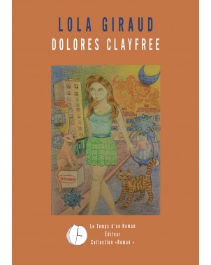Dolores Clayfree de Lola Giraud