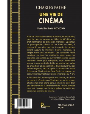 Charles Pathé 1863-1957 Une vie de cinéma de Daniel RAYMOND