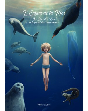 L'Enfant de la Mer Les Êtres de l'Eau et le secret de l'accordance
