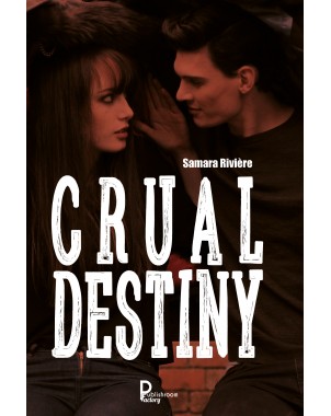 Crual destiny de  Samara Rivière