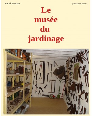 Le musée du jardinage