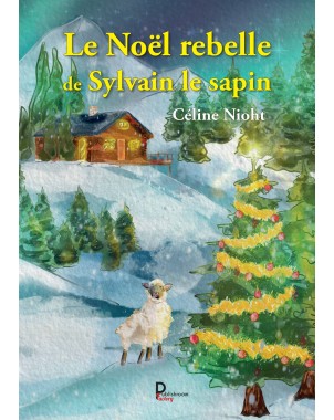 Le Noël rebelle de Sylvain le sapin - En Pré-commande - Expédition à partir du 15 Octobre 2025