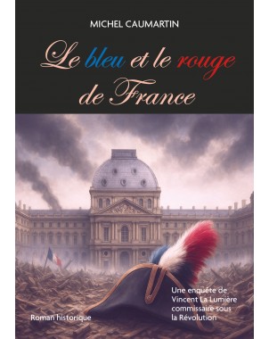 Le bleu et le rouge de France de Michel CAUMARTIN