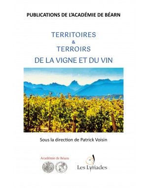 Territoires & Terroirs de la Vigne et du Vin de Académie de Béarn
