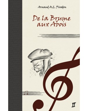De la Brume aux Abois - La Légende de la Geste Parfaite - Tome 2
