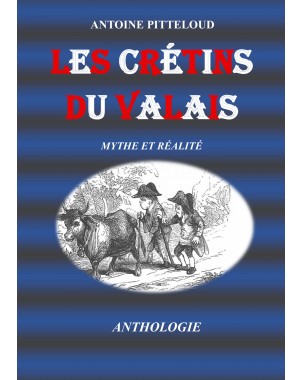 Les Crétins du Valais