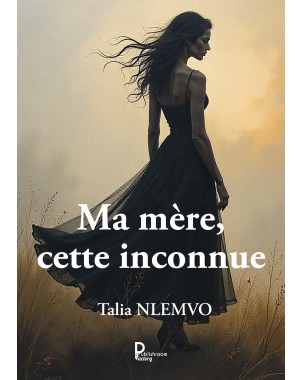 Ma mère, cette inconnue