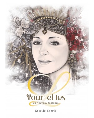 Pour eLles de Estelle Eberlé