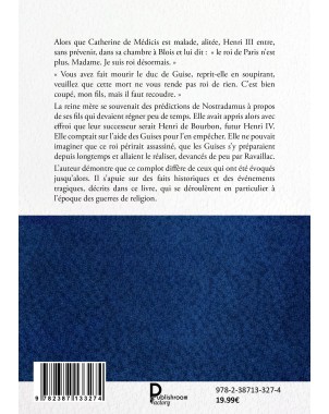 Bourbons et Guises au temps des guerres de religion La vérité sur l’assassinat d’Henri IV de Guy Lascaux