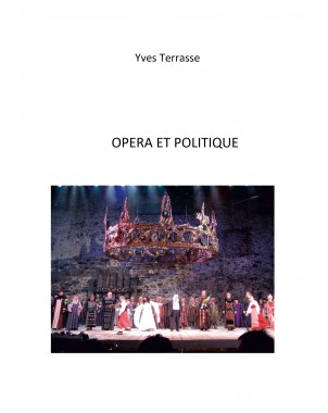 OPERA ET POLITIQUE de  Yves TERRASSE