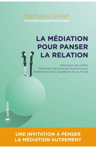"La médiation pour panser la relation" de Nathalie Grillet