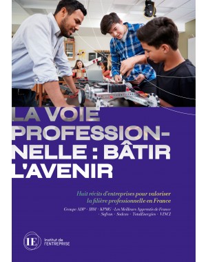 La voie professionnelle : bâtir l’avenir