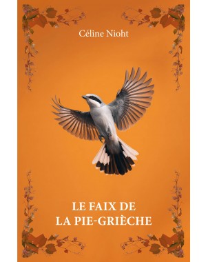 LE FAIX DE LA PIE-GRIÈCHE