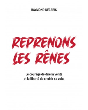 Reprenons les rênes